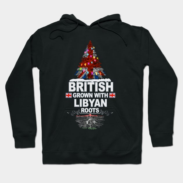 British Grown With Libyan Roots - Gift for Libyan With Roots From Libya Hoodie by Country Flags